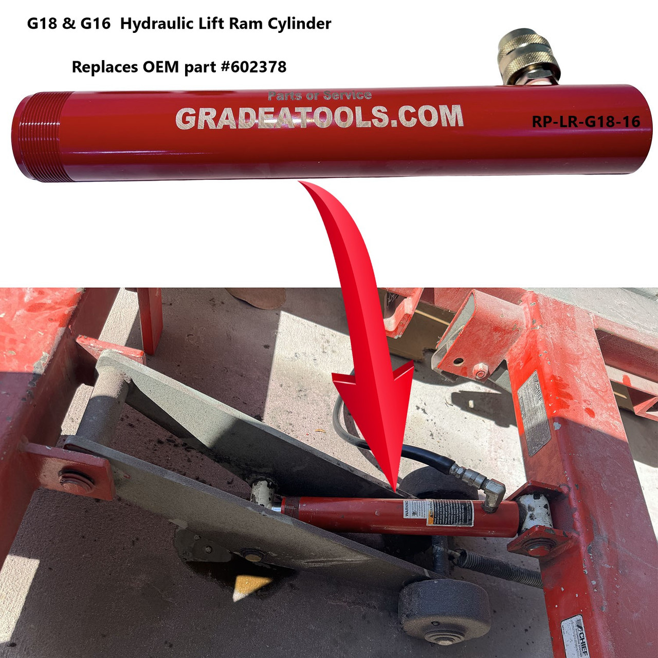 Replacement Chief G-18 & 16 Frame Machine  Lift Ram Cylinder G
