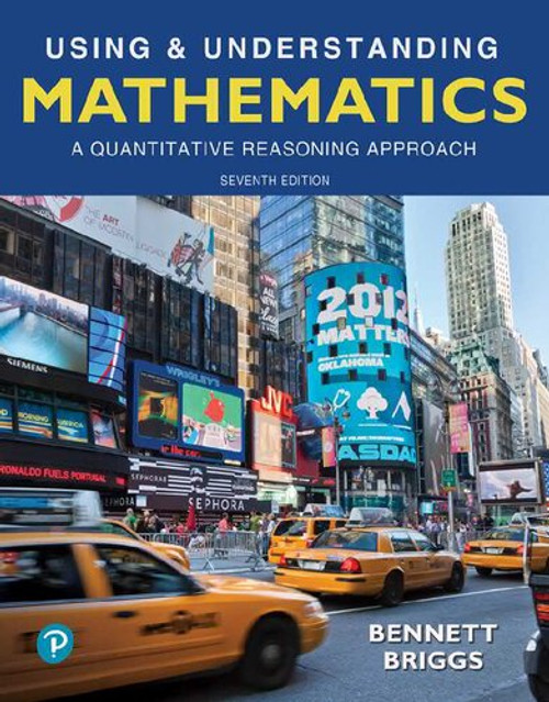 (eBook PDF) Using & Understanding Mathematics: A Quantitative Reasoning Approach (7th Edition) Jeffrey O. Bennett (eBook PDF) Using & Understanding Mathematics: A Quantitative Reasoning Approach (7th Edition) Jeffrey O. Bennett