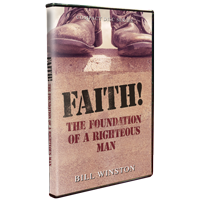 FAITH! THE FOUNDATION OF A RIGHTEOUS MAN