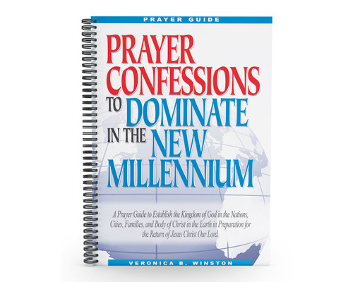 PRAYER CONFESSIONS TO DOMINATE IN THE NEW MILLENNIUM