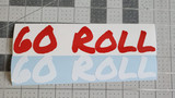 60 Roll Decal Sticker