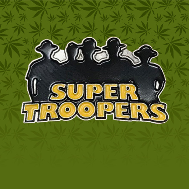 Super Troopers Pin