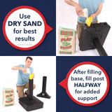 For easy assembly use dry sand to fill the base and fill the post halfway for stability