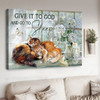 Cat Lover, Give It To God And Go To Sleep Poster and Canvas