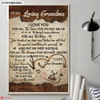 To My Loving Grandma I Love You For All The Time You Picked Me Up When I Was Down For All The Time Poster and Canvas