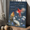 Cardinal Bird, I Still Feel The Pain But I Also Feed The Love Forever In My Heart Poster and Canvas