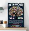 In This House We Do Autism We Do Routine We Repeat What We Say We Sensory Diet Poster and Canvas