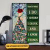 Custom Wine Girl, That’s What I Do I Garden I Drink And I Know Things Poster and Canvas