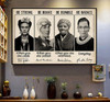 RBG Poster, Feminist Poster, Be Strong When You Are Weak, Be Brave When You Are Scared Poster and Canvas