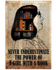 Book Lover, Never Underestimate, The Power Of A Girl, With A Book Poster and Canvas