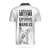 I Regard Golf As An Expensive Way Of Playing Marbles New Polo Shirt, Black And White Golf Shirt For Men Coolspod