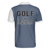 The Art Of Playing Fetch With Yourself Golf Polo Shirt, Funny White And Blue Golf Shirt - Perfect Gift For Men