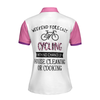 Cycling With No Chance Of House Cleaning Or Cooking - Cycling Short Sleeve Women Polo Shirt