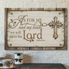 As For Me And My House We Will Serve The Lord Canvas - Bible Verse Wall Art - Ciaocustom