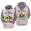 FUNSTUFFPRINT  Everybody Has An Addiction Mine Just Happens To Be Turtles 3D Hoodie and Zip Hoodie