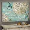 White Hydrangeas Painting Be Still And Know That I Am God Canvas Wall Art - Christian Poster - Religious Wall Decor