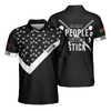 We Beat People With A Stick Polo Shirt, Men Golf Polo Shirt - Perfect Gift For Men