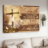 Cross Mountain Drawing Faith Does Not Make Things Easy Canvas Wall Art - Christian Poster - Religious Wall Decor