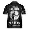 Custom Personalized Archery I Know I Shoot Like An Old Man Shooter Archery Jersey Zipper Shirt
