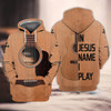 FUNSTUFFPRINT  In Jesus Name I Play - Guitar    3D Hoodie and Zip Hoodie
