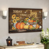 God Canvas Prints - Jesus Canvas Art - Today I Choose Joy James 12 Pumpkin Autumn Wall Art Canvas - Ciaocustom
