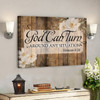 Bible Verse Canvas - God Can Turn Around Any Situation Canvas Art - Scripture Canvas Wall Art - Ciaocustom