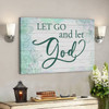 Bible Verse Canvas - Let Go And Let God Canvas Wall Art - Scripture Canvas Wall Art - Ciaocustom