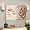 Bible Verse Canvas - Just Have Faith Canvas Wall Art 6 - Scripture Canvas Wall Art- Ciaocustom