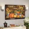 Pumpkins Canvas - Today I Choose Joy Canvas Wall Art - Bible Verse Canvas - Scripture Canvas Wall Art - Ciaocustom