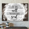 Bible Verse Canvas - It Is Well With My Soul Canvas Wall Art - Christian Hymn Lyrics Canvas - Scripture Canvas Wall Art