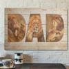 Bible Verse Wall Art Canvas - Dad - Awesome Lion Canvas