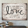 God Canvas Prints - Jesus Canvas Art - Let All That You Do Be Done In Love 1 Corinthians 1614 Bible Verse Wall Art Canvas