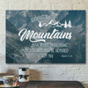 God Canvas Prints - Jesus Canvas Art - Bible Verse Wall Art Isaiah 5410 Though The Mountains Move Canvas Print