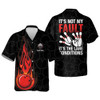 Custom It's Not My Fault It's The Lane Condition Hawaiian Shirt