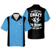 Custom You Don't Have To Be To Bowl With Us We Can Train You Hawaiian Shirt