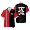 Custom Personalized name Split Happens Hawaiian Bowling Shirt, Bowling Hawaiian shirt for men