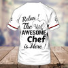 FUNSTUFFPRINT Personalized Funny White Chef Shirt, Relax The Awesome Chef Is Here, Master Chef T Shirts 3D T-shirt