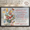 I Still Believe In Amazing Grace That There Is Power In The Blood That He Walks With Me Flowers Butterflies Poster and Canvas