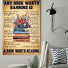 Any Book Worth Banning Is A Book Worth Reading Poster and Canvas