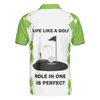 White And Green Golf Men Polo Shirt, Life Like A Golf Hole In One Is Perfect Shirt For Men, Best Gift For Golfers