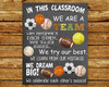 Classroom Rules, In This Classroom We Are A Team We Respect Each Other We Take Risks We Try Our Best We Learn From Our Mistakes Poster and Canvas