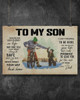To My Son, Wherever Your Journey In Life May Take You I Wish You’ll Always Be Safe Enjoy The Ride Poster and Canvas