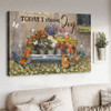 Today I Choose Joy, Chicken Poster, Butterfly Flower Poster and Canvas