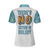 Custom There's No Crying In Biology Custom Short Sleeve Women Polo - Perfect Gift For Women