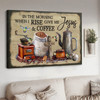 In The Morning When I Rise Give Me Jesus And Coffee, Coffee Lover, Hummingbird Poster Poster and Canvas