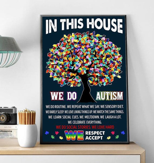 In This House We Do Autism We Do Routine We Repeat What We Say We Sensory Diet Poster and Canvas