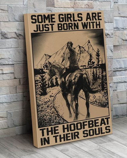 Some Girls Are Just Bord WIth The boodfveat Their Souls Horse Diding Poster and Canvas