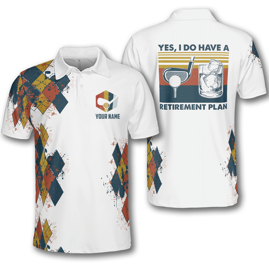 Custom Golf Retro Yes I Do I Have A Retirement Plan Polo Shirt For Men, Personalized Shirt For Golf Lover