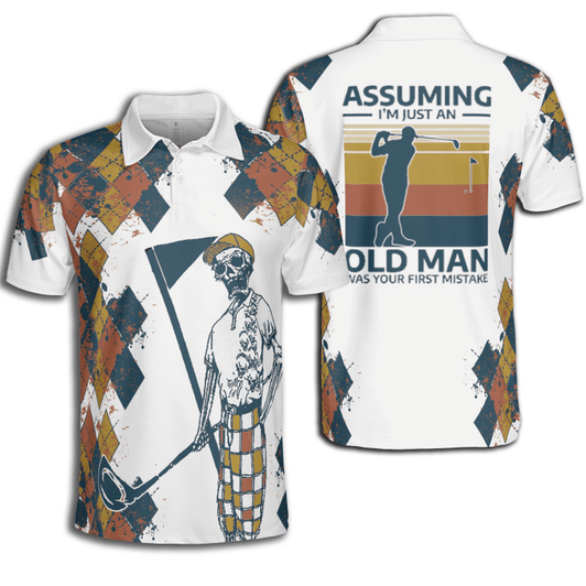 Custom Golf Argyle Assuming I'm Just An Old Man Was Your First Mistake Polo Shirt For Men Coolspod