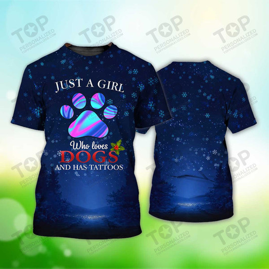 Just A Girl Who Loves Dogs And Has Tattoos T-Shirt, Dog T-Shirt For Humans